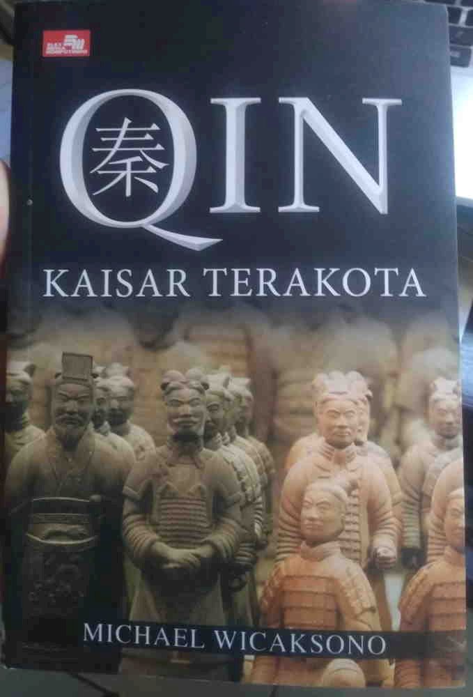 Melihat Cina Kuno Via Kaisar Terakota Qin (Sebuah Resensi Buku)
