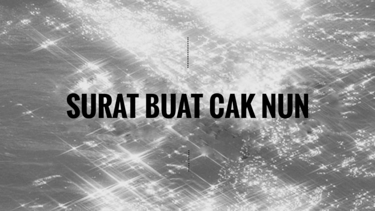 Surat Buat Cak Nun